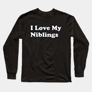 I Love My Niblings (simple text) Long Sleeve T-Shirt